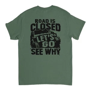Road is Closed - Off Road Rod T-Shirt - Picture 1 of 77