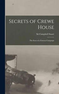 SECRETS OF CREWE HOUSE The Story of a Famous Campaign FIRST WORLD WAR PROPAGANDA - Picture 1 of 2