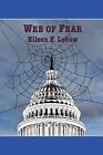 Web Of Fear Eileen F Lebow New Book 9781329852631