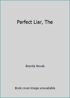 Perfect Liar, The by Brenda Novak - Image 1 of 1