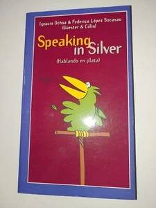 SPEAKING IN SILVER (HABLANDO EN PLATA), IGNACIO OCHOA Y FEDERICO LÓPEZ SOCASAU. - Imagen 1 de 2