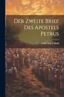 Mal - Der Zweite Brief Des Apostels Petrus - New Paperback Or Softbac - J555z