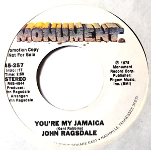 John Ragsdale You're My Jamaica NM Pop Rock 45 7" Vinyl Monument 1978 -Coupons! - Picture 1 of 3