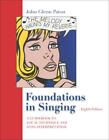 Foundations in Singing: A Guidebook to Vocal Technique and Song Interpretation
