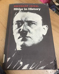 Hitler in History by Eberhard Jäckel (1984, Library Binding) GD - Picture 1 of 12