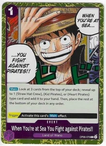 ONE PIECE OP05-076 R FOIL WHEN YOU'RE AT SEA...YOU FIGHT AGAINST PIRATES!! MINT - Picture 1 of 2