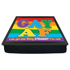 Gay AF Lets Get One Thing Dritto Non sono Cuscino Laptop Giro Pranzo Vassoio Regalo - Foto 1 di 2