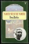 North-West By North (Virago travellers),Dora Birtles