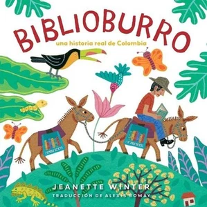 Biblioburro (Spanish Edition): Una Historia Real de Colombia by Jeanette Winter - Imagen 1 de 1