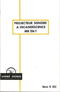 PLAQUETTE de présentation et d'emploi projecteur A. DEBRIE MB 216 T -1 6 mm - Imagen 1 de 4
