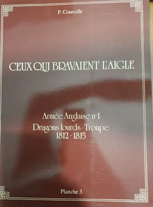 P.COURCELLE-FARBTAFEL-ENGLISCHE ARMEE NR. 1 SCHWERE DRACHEN TRUPPE 1812-1815 - Bild 1 von 2