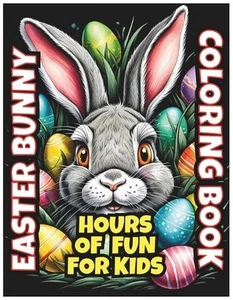 Easter Bunny Coloring Book for Kids: Activity Coloring Book For Children by Scot - Picture 1 of 1
