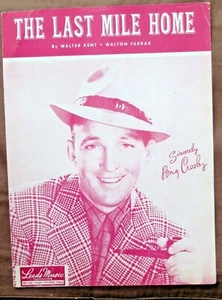 The Last Mile Home by Walter Kent / W Farrar Vtg Sheet Music (1949 Bing Cosby) - Picture 1 of 3