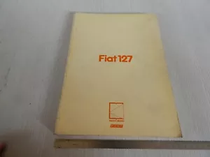 MANUALE ORIGINALE INFORMATIVO 1981 FIAT 127 DIESEL BERLINA E PANORAMA - Foto 1 di 12