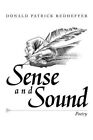 Sense And Sound, Paperback By Redheffer, Donald Patrick, Brand New, Free Ship...