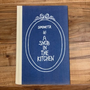 1967 SIMONETTA Cookbook A Snob in the Kitchen Doubleday 1st Edition HC no DJ - Picture 1 of 8