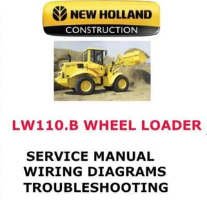 NEW HOLLAND LW110.B WHEEL LOADER MANUAL SERVICE REPAIR SHOP PDF - Picture 1 of 7