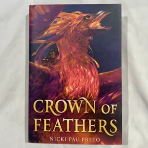Crown of Feathers by Nicki Pau Preto 2019 ( Signed Hardcover ) !! New !! - Picture 1 of 6