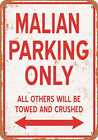 Metal Sign - Malian Parking Only - Vintage Look