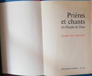 Libro Prières et chants du Peuple de Dieu 1987 OFFERTISSIMA (LF18) Come da foto - Bild 1 von 7
