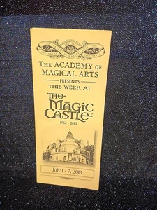 The Magic Castle Program for July 1st-7th 2013 Souvenir & Promotional Flyer - Picture 1 of 6