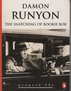 DAMON RUNYON The Snatching of Bookie Bob and other stories 1995 SC Book - Foto 1 di 1