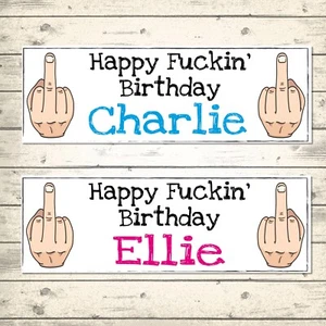2 PERSONALISED 800 x 297mm HUMOROUS BIRTHDAY BANNERS - HAPPY FUCK!N' BIRTHDAY - Picture 1 of 3