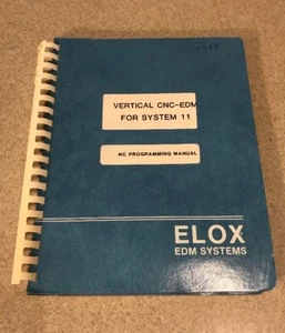 Elox Vertical CNC EDM For System 11 Programming Manual 1986 - Picture 1 of 10