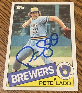 PETE LADD Hand Signed 1985 Topps #471 Milwaukee Brewers Autograph Auto Card