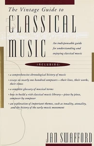 The Vintage Guide to Classical Music: An Indispensable Guide for Understandi... - Picture 1 of 1