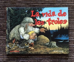 RARE 1993 La Vida de Los Troles: The Life of Trolls by Jan Loof, Bonnier Carlsen - Picture 1 of 8