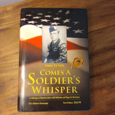 Comes a Soldier's Whisper : A Collection of Wartime Letters SIGNED BY THE AUTHOR Foto 1 de 4