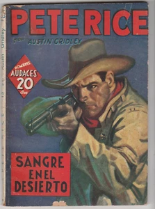 PETE RICE HOMBRES AUDACES MOLINO SANGRE EN EL DESIERTO A. GRIDLEY OCTUBRE 1939 - Imagen 1 de 1