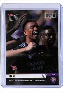 2019 TOPPS NOW MLS #30 NANI - PRINT RUN 44 - NETS LATE WINNER IN SHUTOUT! - Picture 1 of 2