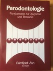 Ramfjord / Ash   PARODONTOLOGIE - Fundamente zur Diagnose und Therapie