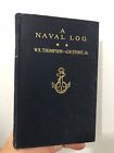 A Naval Log W K Thompson G W Stone Jr 1945 Van Nostrand Hardcover