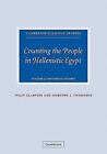 Counting the People in Hellenistic Egypt: By Clarysse, Willy, Thompson, Dorot...