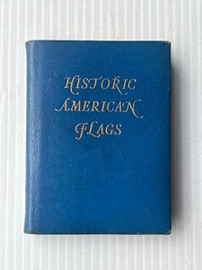 Historic American Flags Miniature, Hardcover Book, First Edition 1968, 50 Pages - Picture 1 of 23