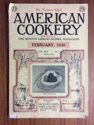 Vintage February 1938 AMERICAN COOKERY The Boston Cooking School Magazine — 第 1/4 张图片