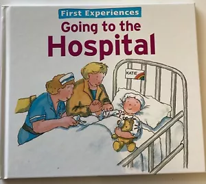 First Experiences... Going to the Hospital by Bounty Book. New. Free Post - Picture 1 of 2