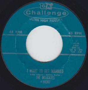 The Delicates: I Want To Get Married / I've Been Hurt CHALLENGE 45rpm 7" - Picture 1 of 2