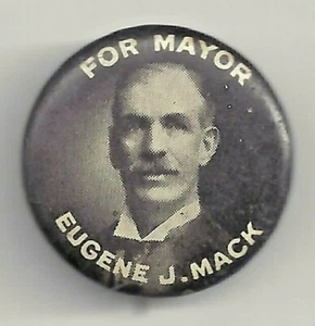 1913  EUGENE J. MACK Candidate for SYRACUSE NEW YORK Mayor Pin ~ LOST! variation - Picture 1 of 2