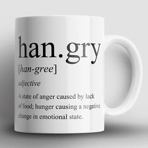 Hangry Definition Mug Mugs Hunger Hungry Angry Birthday Funny Joke Sarcastic - Picture 1 of 4