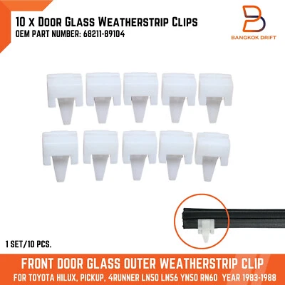 10x Front Door Glass Weatherstrip Clips For Toyota Pickup 4Runner LN50 LN56 RN60 - Image 1 of 4