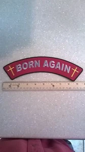 RELIGIOUS BIKER PATCH "BORN AGAIN" BACK ROCKER NUOVO BELLO - Foto 1 di 1