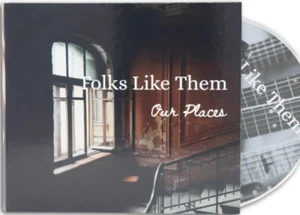 Folks Like Them OUR PLACES CD Excellent 2020 - Foto 1 di 1
