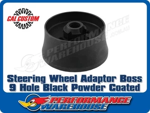 Cal Custom 9 Hole Black Steering Wheel Adaptor/Boss GM/Chev Spline 1967-94 - Picture 1 of 3