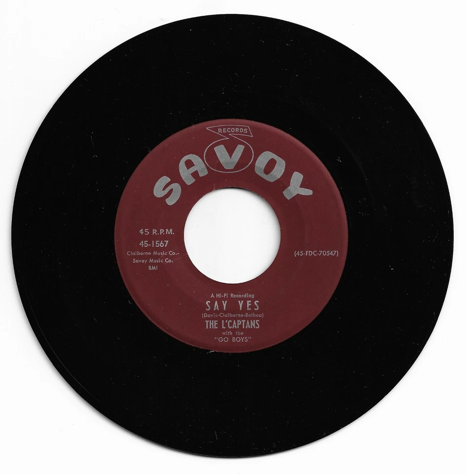 DOO WOP 45 THE L'CAPTANS SAY YES ON SAVOY  VG+ ORIGINAL  - Image 1 of 1