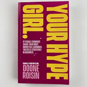 Your Hype Girl Doone Roisin Female Founders Female Startup Club Paperback 2021 - Picture 1 of 13