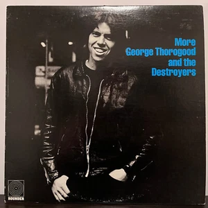 GEORGE THOROGOOD & THE DESTROYERS - More (1980) - 12" Vinyl Record LP - EX - Picture 1 of 3